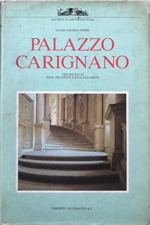 Palazzo Carignano. Tre secoli di idee, progetti e realizzazioni