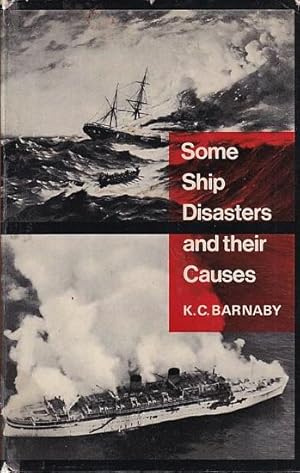 Image du vendeur pour SOME SHIP DISASTERS AND THEIR CAUSES mis en vente par Jean-Louis Boglio Maritime Books