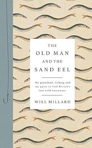 Bild des Verkufers fr The Old Man and the Sand Eel zum Verkauf von WeBuyBooks