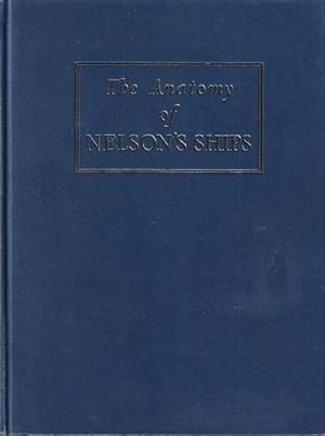 Image du vendeur pour THE ANATOMY OF NELSON 'S SHIPS mis en vente par Jean-Louis Boglio Maritime Books