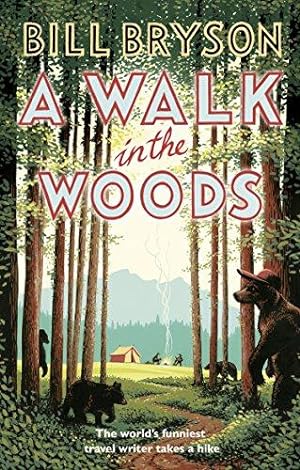 Image du vendeur pour A Walk In The Woods: The World's Funniest Travel Writer Takes a Hike (Bryson, 8) mis en vente par WeBuyBooks