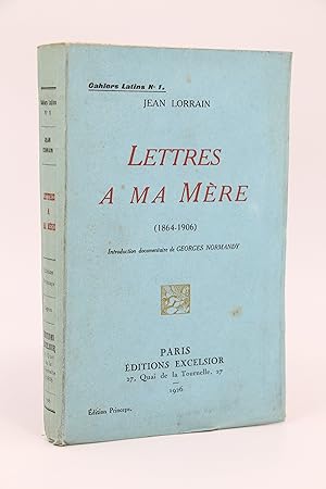 Lettres à ma mère (1864-1906)