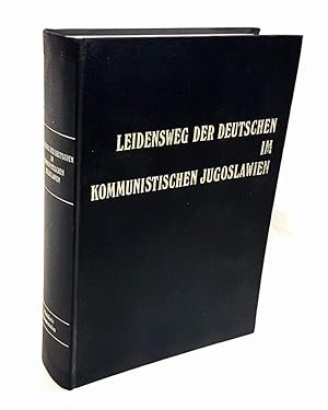 Bild des Verkufers fr Ortsberichte ber die Verbrechen an den Deutschen durch das Tito-Regime in der Zeit von 1944-1948. Verfat vom Arbeitskreis Dokumentation im Bundesverband der Landsmannschaft der Donauschwaben aus Jugoslawien, Sindelfingen, und in der Donauschwbischen Kulturstiftung, Stiftung des privaten Rechts, Mnchen. zum Verkauf von Antiquariat Dennis R. Plummer