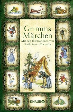 Bild des Verkufers fr Grimms Mrchen: Mit den Illustrationen von Ruth Koser-Michals zum Verkauf von AHA-BUCH