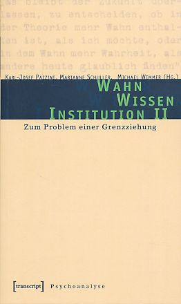 Seller image for Wahn - Wissen - Institution 02. Zum Problem einer Grenzziehung. for sale by Fundus-Online GbR Borkert Schwarz Zerfa