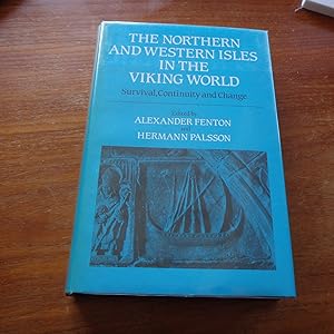 Northern and Western Isles in the Viking World -Survival, Continuity and Change