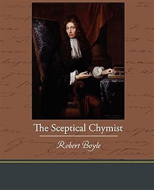 Seller image for The Sceptical Chymist for sale by GreatBookPricesUK