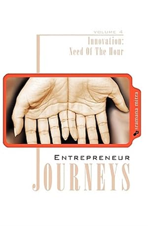 Image du vendeur pour Entrepreneur Journeys : Innovation: Need of the Hour mis en vente par GreatBookPricesUK