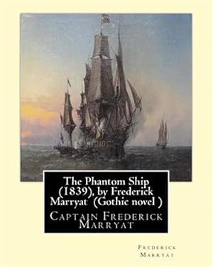 Seller image for Phantom Ship : Captain Frederick Marryat for sale by GreatBookPricesUK