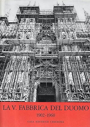 La V. Fabbrica del Duomo. 1902-1960: documentario