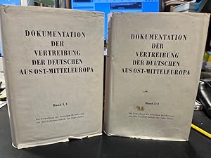 Die Vertreibung der deutschen Bevölkerung aus den Gebieten östlich der Oder-Neisse. Band I/1 und ...