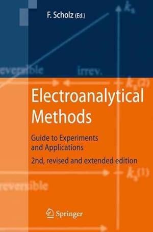 Imagen del vendedor de Electroanalytical Methods : Guide to Experiments and Applications a la venta por GreatBookPricesUK