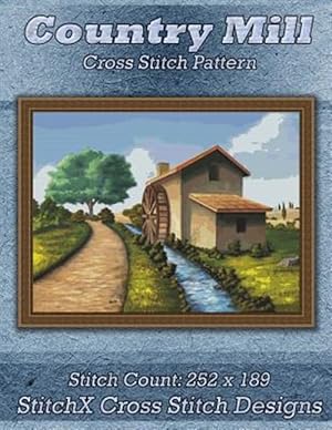 Immagine del venditore per Country Mill Cross Stitch Pattern venduto da GreatBookPrices