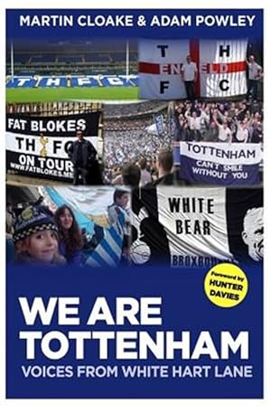 Imagen del vendedor de We Are Tottenham : Voices from White Hart Lane a la venta por GreatBookPrices