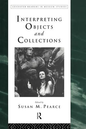 Seller image for Interpreting Objects and Collections for sale by GreatBookPricesUK