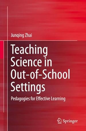 Seller image for Teaching Science in Out-of-school Settings : Pedagogies for Effective Learning for sale by GreatBookPricesUK