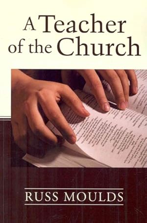Seller image for Teacher of the Church : Theology, Formation, and Practice for the Ministry of Teaching for sale by GreatBookPrices