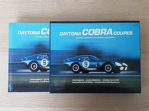 Seller image for Daytona Cobra Coupes : Carrol Shelby's 1965 World Champions, (Signed - Carrol Shelby, Dan Gurney, Phil Hill, Phil Remington, Dave Friedman, Bob Bondurant, Chris Amon, Alan Mann, Jeff Uren, Jochen Neerpasch, Jack Sears, Sir John Whitmore and John Morton) for sale by Roadster Motoring Books