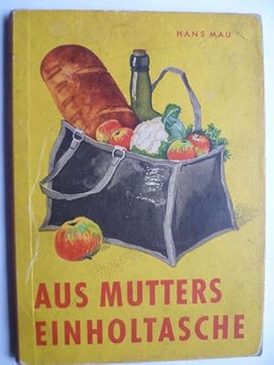 Imagen del vendedor de Aus Mutters Einholtasche. Pappbilderbuch. a la venta por Ostritzer Antiquariat