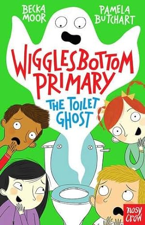Seller image for Wigglesbottom Primary: The Toilet Ghost for sale by WeBuyBooks