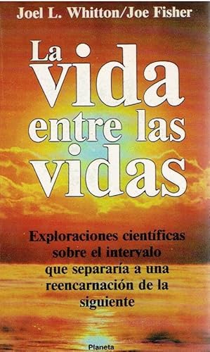 Imagen del vendedor de La vida entre las vidas. a la venta por LIBRERA LAS HOJAS