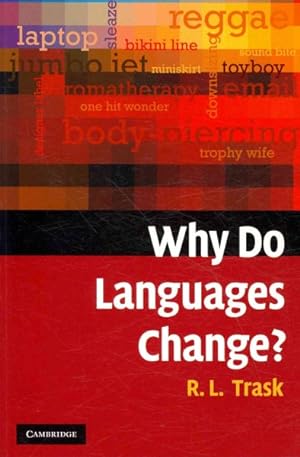 Imagen del vendedor de Why Do Languages Change? a la venta por GreatBookPricesUK