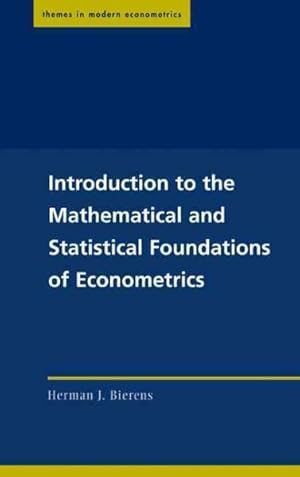 Immagine del venditore per Introduction to the Mathematical and Statistical Foundations of Econometrics venduto da GreatBookPricesUK