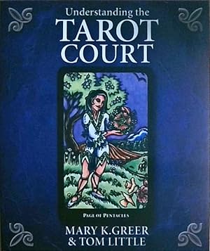 Seller image for Understanding the Tarot Court Special Topics in Tarot for sale by Berliner Bchertisch eG