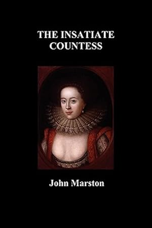 Seller image for The Insatiate Countesse for sale by GreatBookPrices