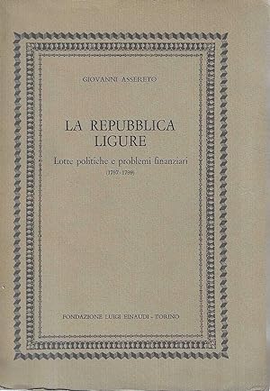 La Repubblica Ligure. Lotte politiche e problemi finanziari (1797-1799)