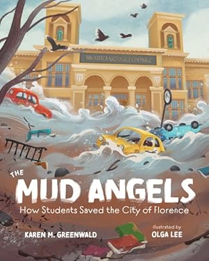 Bild des Verkufers fr Mud Angels : How Students Saved the City of Florence zum Verkauf von GreatBookPrices