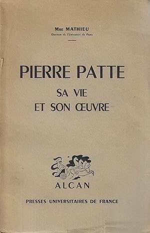 Pierre Patte. Sa vie et son oeuvre