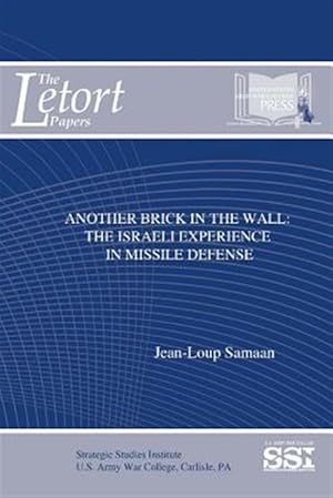 Image du vendeur pour Another Brick in The Wall: The Israeli Experience in Missile Defense mis en vente par GreatBookPrices