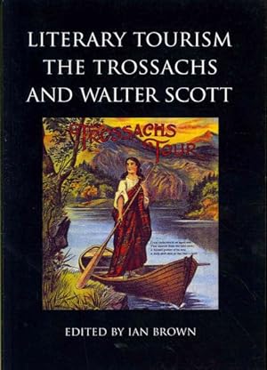 Imagen del vendedor de Literary Tourism, the Trossachs and Walter Scott a la venta por GreatBookPrices