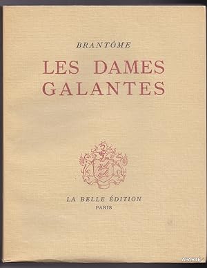 Seller image for LES DAMES GALANTES. (Tomes I - II). for sale by Apart