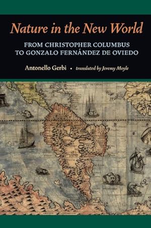 Seller image for Nature in the New World : From Christopher Columbus to Gonzalo Fernandez de Oviedo for sale by GreatBookPricesUK