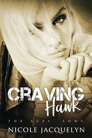 Image du vendeur pour Craving Hawk : The Aces' Sons mis en vente par GreatBookPrices