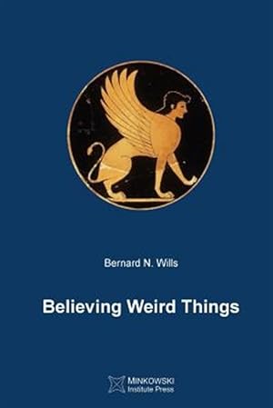 Imagen del vendedor de Believing Weird Things a la venta por GreatBookPrices