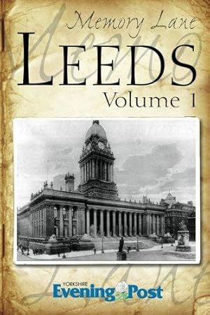 Bild des Verkufers fr Memory Lane Leeds: Volume 1 zum Verkauf von WeBuyBooks