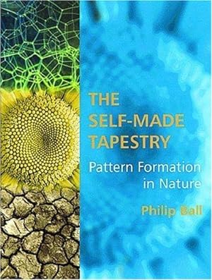 Image du vendeur pour The Self-made Tapestry: Pattern Formation in Nature mis en vente par WeBuyBooks