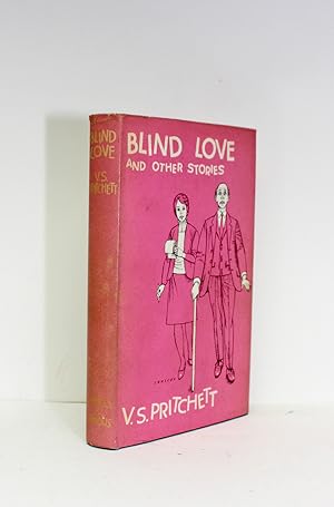 Seller image for Blind Love and Other Stories - The Authors Own Retained Book and with his Bookplate to the endpaper. for sale by Lasting Words Ltd