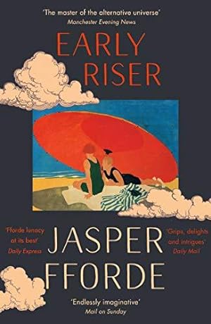 Imagen del vendedor de Early Riser: The brilliantly funny novel from the Number One bestselling author of Shades of Grey a la venta por WeBuyBooks 2