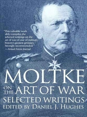 Seller image for Moltke on the Art of War for sale by Collectors' Bookstore