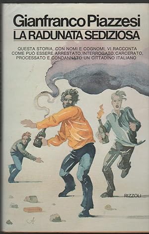 Imagen del vendedor de La radunata sediziosa Cronache di quest'Italia a la venta por Libreria Tara