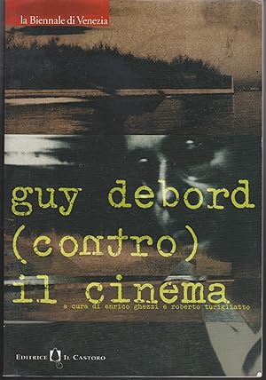 Immagine del venditore per Guy Debord (contro) il cinema venduto da Libreria Tara
