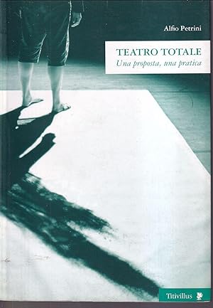 Imagen del vendedor de Teatro totale Una proposta, una pratica Introduzione di Giancarlo Sammartano a la venta por Libreria Tara