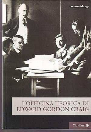 Imagen del vendedor de L'officina teorica di Edward Gordon Craig a la venta por Libreria Tara