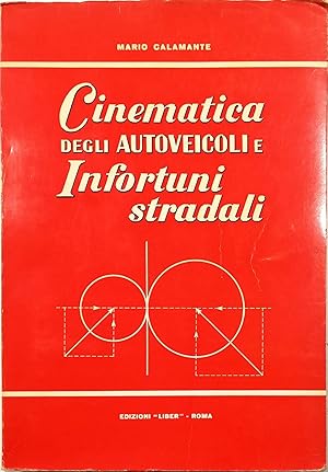 Cinematica degli autoveicoli e Infortuni stradali