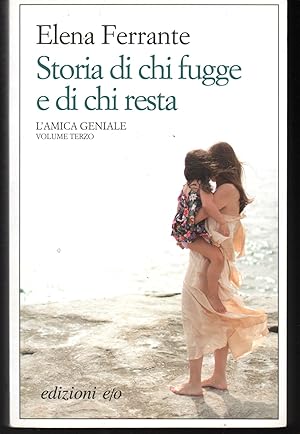 Seller image for Storia di chi fugge e di chi resta L'amica geniale - Volume terzo Tempo di mezzo for sale by Libreria Tara