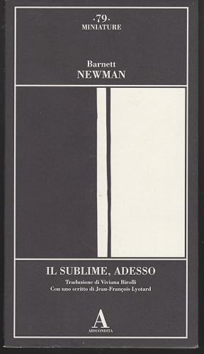 Immagine del venditore per Il sublime, adesso Con uno scritto di Jean-Franois Lyotard venduto da Libreria Tara